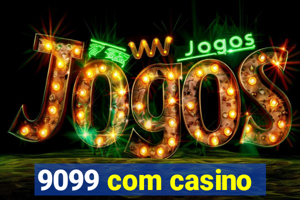 9099 com casino